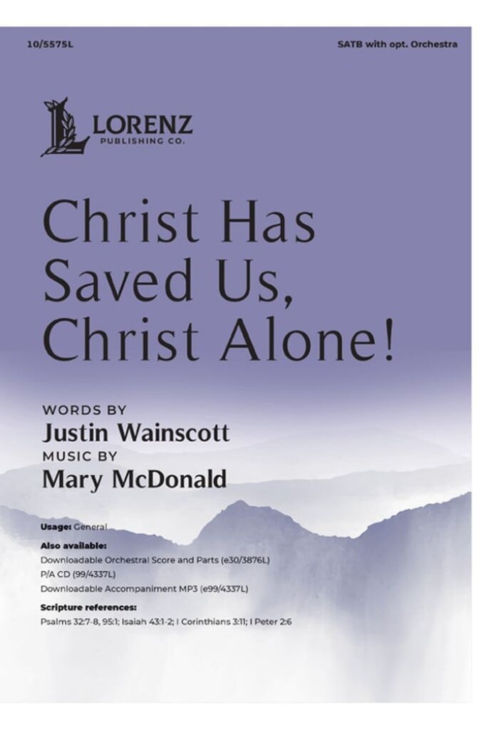 Christ Has Saved Us, Christ Alone